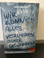 Jugendbuch von Seita Parkkola: Wir können alles verlieren oder … Saarland - Blieskastel Vorschau