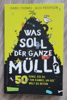 Was soll der ganze Müll? 50 Dinge, die du tun kannst (Nr. 201) Sachsen - Mockrehna Vorschau