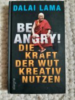 Dalai Lama Be Angry Die Kraft der Wut kreativ nutzen Leipzig - Altlindenau Vorschau