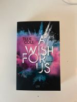 Tillie Cole A Wish For Us| Booktok New Adult Roman Buch Köln - Mülheim Vorschau