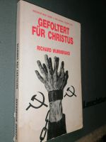 Richard Wurmbrand Gefoltert für Christus Stephanus Edition Märtyr Berlin - Pankow Vorschau
