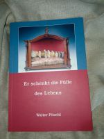 Er schenkt die Fülle des Lebens Nordrhein-Westfalen - Windeck Vorschau