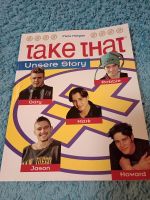 Fanbuch  von Take - That  : Unsere  Story von 1993 ❤️ Niedersachsen - Hambergen Vorschau