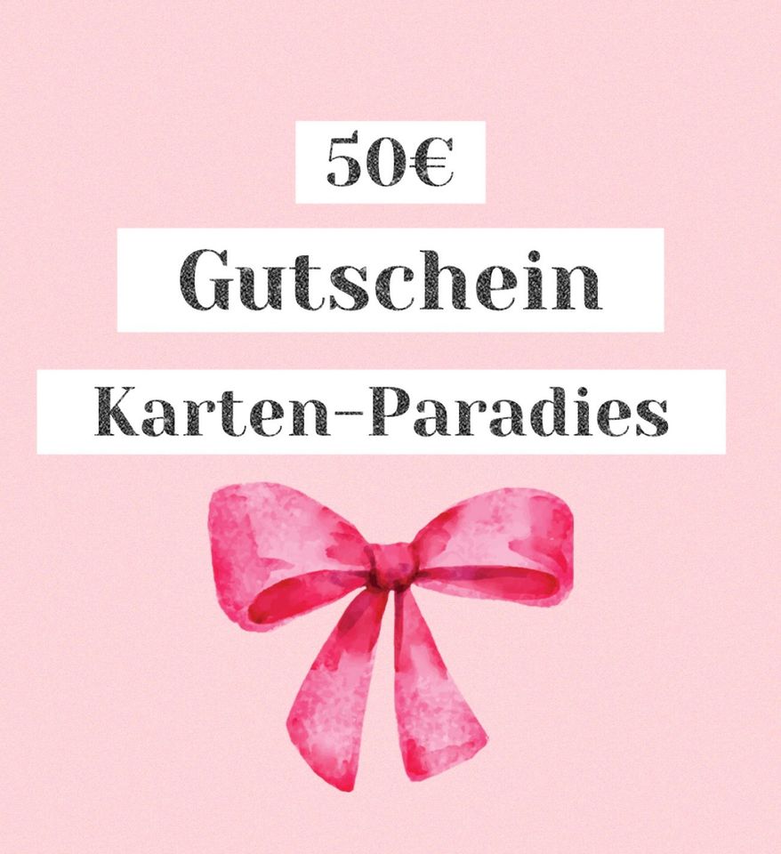 50€ Gutschein Karten-Paradies*Selbst gestalten Geburtstag Taufe in Weilburg