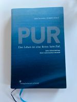 Buch „PUR: Das Leben ist eine Reise, kein Ziel“ Kerstin Foell Berlin - Tempelhof Vorschau