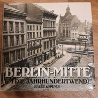 Berlin Mitte um die Jahrhundertwende Buch Geschichte Niedersachsen - Achim Vorschau