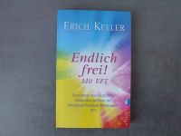Endlich frei mit EFT Buch Erich Keller Stress Energieblockaden Schleswig-Holstein - Flensburg Vorschau