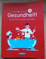 Gesundheit, Hausmittel die helfen und heilen,Buch Bayern - Treuchtlingen Vorschau