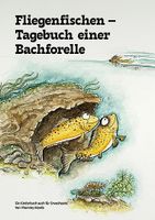 BUCH Fliegenfischen - Tagebuch einer Bachforelle Baden-Württemberg - Mannheim Vorschau