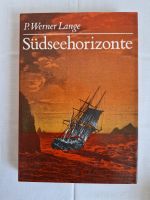 Südseehorizonte von P. Werner Lange _ Seefahrer- / Abenteuerroman Sachsen - Radeberg Vorschau