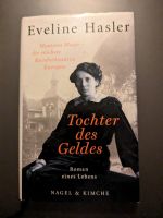 Hasler,Eveline-Tochter d.Geldes-MentonaMoser-Sozialrevolutionärin Berlin - Wilmersdorf Vorschau