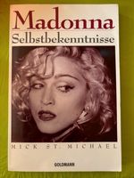 Madonna - Selbstbekenntnisse - Mick St. Michael - Goldmann Baden-Württemberg - Schwetzingen Vorschau