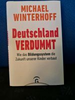 Deutschland verdummt Michael Winterhoff Bildungssystem  Zukunft Schleswig-Holstein - Groß Vollstedt Vorschau