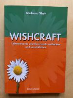 Wishcraft v. Barbara Sher - Lebensträume verwirklichen Hessen - Dreieich Vorschau