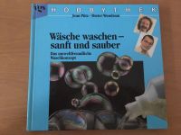 Hobbythek Wäsche waschen - sanft und sauber 2. Auflage Jean Pütz Bayern - Aschaffenburg Vorschau