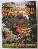 Mein Garten im ganzen Jahr; Das große farbige Gartenbuch, Planen, Rheinland-Pfalz - Neustadt an der Weinstraße Vorschau