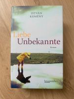 Buch: Liebe Unbekannte, István Kemény Rheinland-Pfalz - Mainz Vorschau