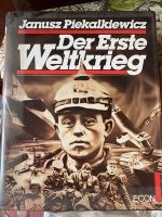 Buch, Der erste Weltkrieg, von Janusz Piekalkiewicz Sachsen-Anhalt - Harzgerode Vorschau
