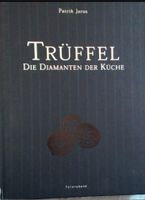 Patrik Jaroš (handsigniert) - TRÜFFEL - Die Diamanten der Küche Köln - Junkersdorf Vorschau