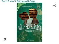 Suche Band 3 Bücherweltsaga Verloren? Stefanie Straßburger Nordrhein-Westfalen - Bergkamen Vorschau