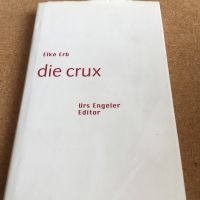 ELKE ERB / Die Crux - handsigniert, selten! Brandenburg - Angermünde Vorschau