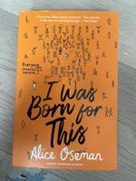 I was born for this v. Alice Oseman - Funny and wise... Hessen - Linsengericht Vorschau