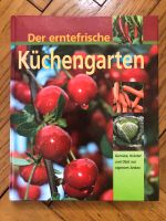 Der erntefrische Küchengarten Buch Gemüse Kräuter Obst Anbau Bio Baden-Württemberg - Schwieberdingen Vorschau