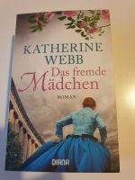 Das fremde Mädchen  * Katherine Webb Rheinland-Pfalz - Idar-Oberstein Vorschau