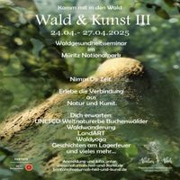 Wald & Kunst III  24.04.- 27.04.2025 im Müritz Nationalpark Mecklenburg-Vorpommern - Neubrandenburg Vorschau
