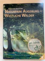 Buch Naturpark Augsburg Westliche Wälder 40 Jahre Sonderausgabe Bayern - Augsburg Vorschau