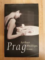 "Prag" - Roman von Arthur Phillips - Neu Niedersachsen - Calberlah Vorschau