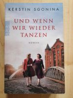 Kerstin Sgonina Und wenn sie wieder tanzen Buch Hamburg Flut Frankfurt am Main - Bergen-Enkheim Vorschau