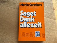 Sagt Dank allezeit von Merlin Carothers Bayern - Oberasbach Vorschau