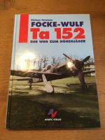 Focke Wulf Ta 152 Höhenjäger Dietmar Hermann Aviatic Verlag Bayern - Abensberg Vorschau