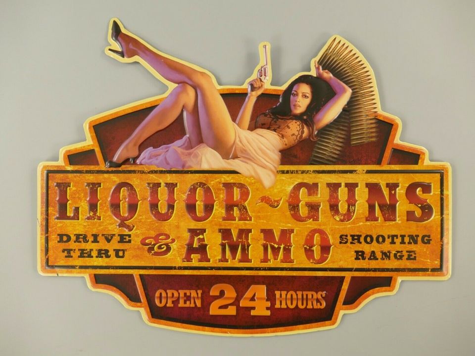 PIN UP Wandschild (Gestanzt) - Liquor Guns & Ammo - 52x42cm in Greetsiel
