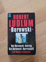 Robert Ludlum: Borowski. Zwei Romane in einem Band Baden-Württemberg - Neuler Vorschau