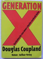 Generation X; Douglas Coupland; Geschichten für eine immer schnel Rheinland-Pfalz - Neustadt an der Weinstraße Vorschau