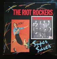 The Riot Rockers "Super Saver" LP Niedersachsen - Rhauderfehn Vorschau