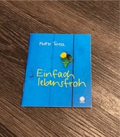 Taschenbuch „Einfach lebensfroh“ von Mutter Teresa Bayern - Ingolstadt Vorschau