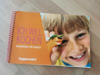 Tupperware Kochbuch "Ich will kochen - Kochspaß für Kinder" Nordrhein-Westfalen - Steinhagen Vorschau