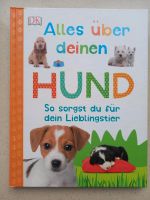 Alles über deinen Hund. So sorgst du für dein Lieblingstier*Buch* Bayern - Dittelbrunn Vorschau