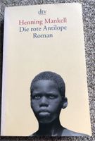 Henning Mankell DIE ROTE ANTILOPE Tb. (Roman Schweden Afrika) Baden-Württemberg - Hockenheim Vorschau