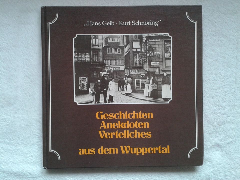 Geschichten aus dem Wuppertal von Hans Geib u. Kurt Schnöring in Pirmasens