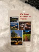 Wie findet man inneren Frieden, christliches Buch Rheinland-Pfalz - Hattert Vorschau