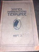 Schmeil Franke-Rossbach Tierkunde Heft 3 Klasse 5 1909 Rheinland-Pfalz - Koblenz Vorschau