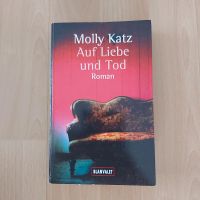 Buch Auf Liebe und Tod von Molly Katz – Guter Zustand Baden-Württemberg - Uhldingen-Mühlhofen Vorschau