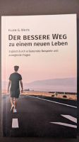 Der bessere Weg zu einem neuen Leben von Ellen Gould White Nordrhein-Westfalen - Moers Vorschau