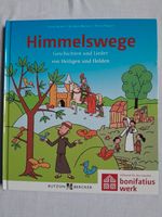 Himmelswege Geschichten und Lieder von Heiligen und Helden Niedersachsen - Weyhe Vorschau