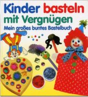 Buch: Kinder basteln mit Vergnügen Hamburg-Mitte - Hamburg Hamm Vorschau