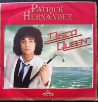 Vinyl – 7" Single - Patrick Hernnandez - Disco Queen / It Comes S Hessen - Lampertheim Vorschau